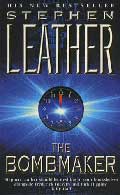 The Bombmaker by Stephen Leather
