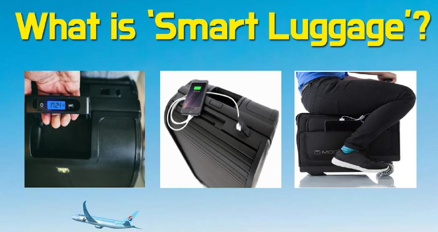 Korean Air has started regulating passengers from checking-in and carrying-on smart luggage. Smart luggage includes features and devices such as USB chargers, Wi-Fi hotspot, GPS, auto locking system and motorized wheels. Click to enlarge.
